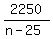 2250%2F%28n+-+25%29
