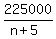 225000%2F%28n%2B5%29