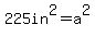 225in%5E2+=a%5E2+