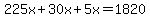 225x%2B30x%2B5x=1820