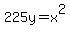 225y+=+x%5E2