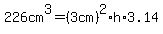 226cm%5E3=%283cm%29%5E2%2Ah%2A3.14