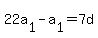 22a%5B1%5D+-+a%5B1%5D+=+7d