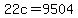 22c=9504