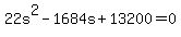22s%5E2+-+1684s+%2B+13200+=+0