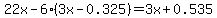 22x+-6%283x-0.325%29=3x%2B0.535
