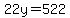 22y=522