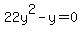 22y%5E2-y=0