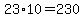 23%2A10=230
