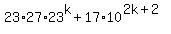 23%2A27%2A23%5Ek+%2B+17%2A10%5E%282k%2B2%29