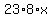 23%2A8%2Ax