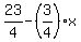 23%2F4-%283%2F4%29%2Ax