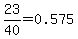 23%2F40+=+0.575