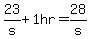 23%2Fs+%2B+1hr+=+28%2Fs+