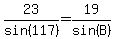 23%2Fsin%28117%29=19%2Fsin%28B%29