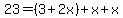 23=%283%2B2x%29%2Bx%2Bx