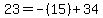 23=+-%2815%29+%2B34