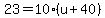 23=10%28u%2B40%29