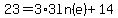 23=3%2A3ln%28e%29%2B14