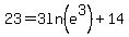 23=3ln%28e%5E3%29%2B14