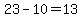 23-10=13