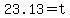 23.13+=+t