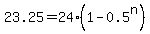 23.25+=+24%281-0.5%5En%29
