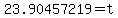 23.90457219=t