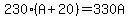 230%28A%2B20%29+=+330A