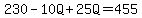230-10Q%2B25Q=455