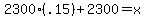 2300%28.15%29%2B2300=x