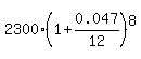 2300%2A%281%2B0.047%2F12%29%5E8