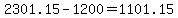 2301.15-1200=1101.15