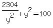 2304%2Fy%5E2+%2B+y%5E2+=+100