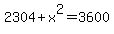 2304+%2B+x%5E2+=+3600