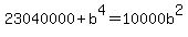 23040000+%2B+b%5E4+=+10000b%5E2