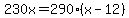 230x=290%28x-12%29