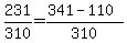 231%2F310=%28341-110%29%2F310%29