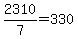 2310%2F7=330