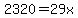 2320=29x