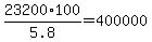 23200%2A100%2F5.8=400000