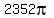 2352pi