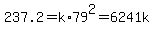 237.2+=+k%2A79%5E2+=+6241k