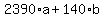 2390%2Aa%2B140%2Ab
