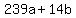 239a%2B14b
