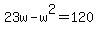 23w+-+w%5E2+=+120