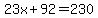 23x%2B92=230