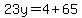 23y=4%2B65+