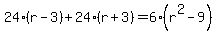 24%28r-3%29%2B24%28r%2B3%29=6%28r%5E2-9%29