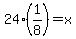 24%2A%281%2F8%29=x